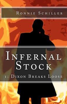 Paperback Infernal Stock: Dixon Breaks Loose Book