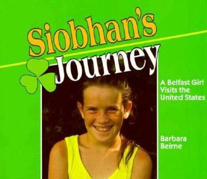 Hardcover Siobhan's Journey: A Belfast Girl Visits the United States Book