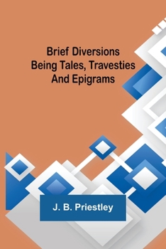 Paperback Brief Diversions: Being Tales, Travesties and Epigrams Book