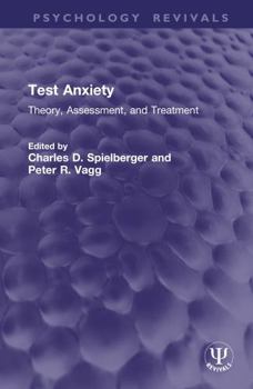 Hardcover Test Anxiety: Theory, Assessment, and Treatment Book
