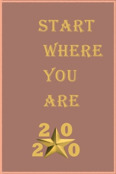 Start Where You Are: A Journal for Self-Exploration