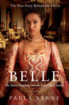 Paperback Belle: The Slave Daughter and the Lord Chief Justice Book