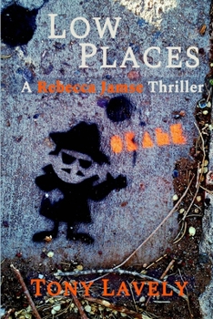 Paperback Low Places: A Rebecca Jamse Thriller Book