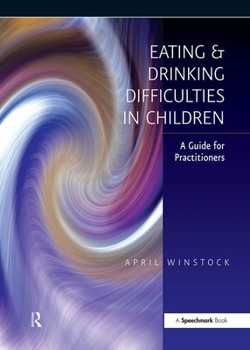 Paperback Eating and Drinking Difficulties in Children: A Guide for Practitioners Book