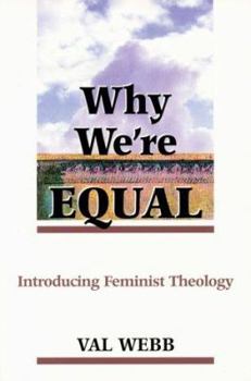 Paperback Why We're Equal: Introducing Feminist Theology Book