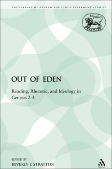 Paperback Out of Eden: Reading, Rhetoric, and Ideology in Genesis 2-3 Book