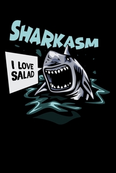 Paperback Sharkasm - I Love Salad: 120 Pages I 6x9 I Monthly Planner I Funny Humor Fish, Ocean & Vegan Gifts Book