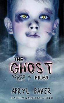 The Ghost Files 4: Part 1 - Book  of the Ghost Files