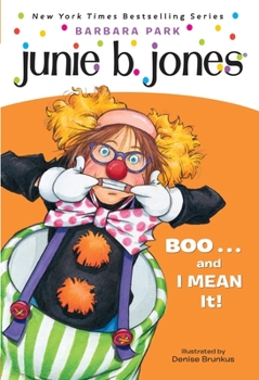 Paperback Junie B. Jones #24: Boo...and I Mean It! Book