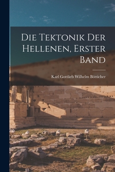 Paperback Die Tektonik der Hellenen, Erster Band [German] Book