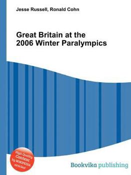 Paperback Great Britain at the 2006 Winter Paralympics Book