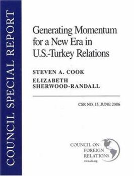 Paperback Generating Momentum for a New Era in U.S. - Turkey Relations Book