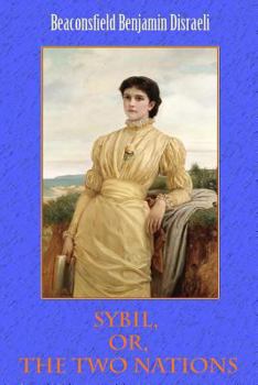 Paperback Sybil, Or, The Two Nations Book