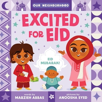 Board book Excited for Eid (an Our Neighborhood Series Board Book for Toddlers Celebrating Islam) Book