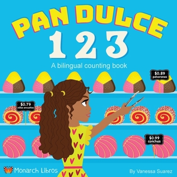 Paperback Pan Dulce 123: Counting Book [Large Print] Book