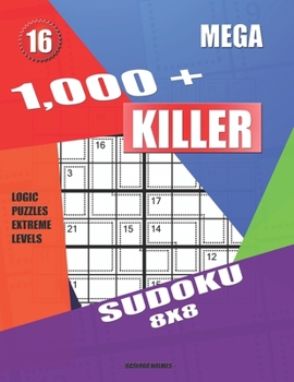 Paperback 1,000 + Mega sudoku killer 8x8: Logic puzzles extreme levels Book