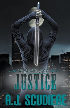 Justice: (Book 3 - The SIN Trilogy) (The Vendetta Trifecta) - Book #3 of the Sin Trilogy