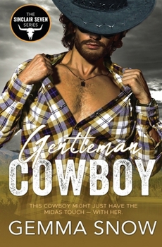 Gentleman Cowboy (The Sinclair Seven) - Book #3 of the Sinclair Seven