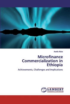 Paperback Microfinance Commercialization in Ethiopia Book