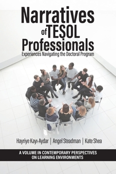 Paperback Narratives of TESOL Professionals: Experiences Navigating the Doctoral Program Book
