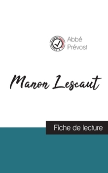 Paperback Manon Lescaut de l'Abbé Prévost (fiche de lecture et analyse complète de l'oeuvre) [French] Book