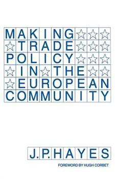 Paperback Making Trade Policy in the European Community Book