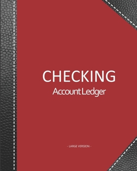 Checking account ledger - Large version: Checkbook log | Checkbook register notebook | Personal Checking Account Balance Register | 101 pages, 8"x10" ... cover cover imitation black leather