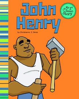 John Henry : a retelling of the classic tall tale (Read-It! Readers: Tall Tales) - Book  of the Read-it! Readers en Español