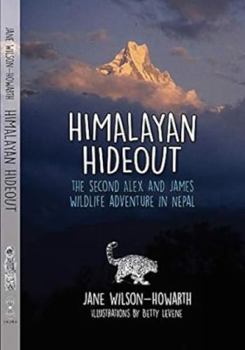 Paperback Himalayan Hideout:: The Second Alex and James Wildlife Adventure in Nepal Book