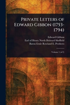 Paperback Private Letters of Edward Gibbon (1753-1794) Book