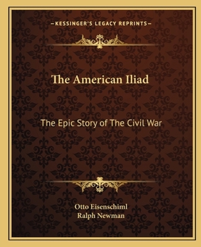 Paperback The American Iliad: The Epic Story of the Civil War Book