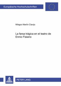 Hardcover La Farsa Trágica En El Teatro de Ennio Flaiano [Spanish] Book