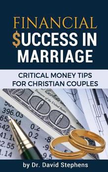 Paperback Financial Success in Marriage: Critical Money Tips for Christian Couples Book