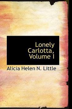 Paperback Lonely Carlotta, Volume I Book