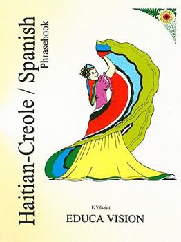 Paperback Haitian-Creole/Spanish Phrasebook [Creoles And Pidgins] Book