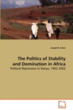 Paperback The Politics of Stability and Domination in Africa Book