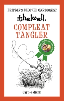 Paperback Compleat Tangler: A Witty Take on Fishing from the Legendary Cartoonist Book