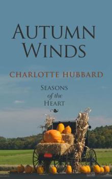 Autumn Winds: Seasons of the Heart - Book #2 of the Seasons of the Heart