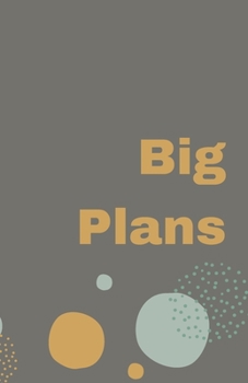 Big Plans (Diary, Notebook) (Lined Notebook Journal): 5.5 x 8.5 inch Diary/Journal Brown with Colorful Dots- Softcover- 100 College Ruled pages