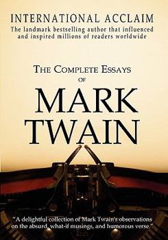 Paperback The Complete Essays of Mark Twain Book