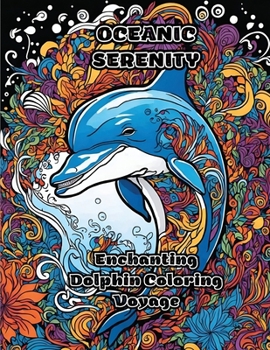 Oceanic Serenity: Enchanting Dolphin Coloring Voyage