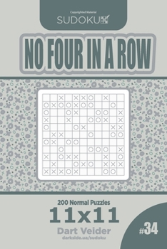 Paperback Sudoku No Four in a Row - 200 Normal Puzzles 11x11 (Volume 34) Book