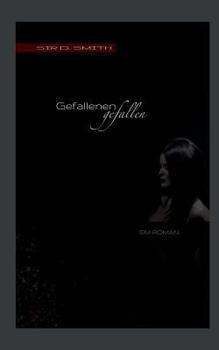 Paperback Gefallenen gefallen: Ein SM-M?rchen [German] Book