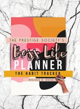 Hardcover Boss Life Planner 2021: The Habit Tracker Book