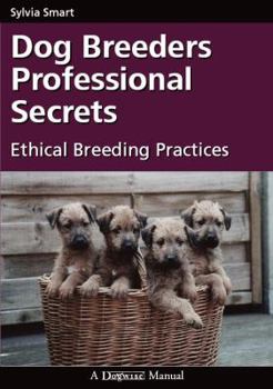 Paperback Dog Breeders Professional Secrets: Ethical Breeding Practices Book