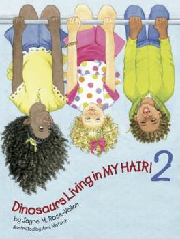 Hardcover Dinosaurs Living in My Hair! Book