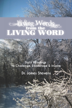 Paperback Living Words... from The Living Word: Daily Readings to Challenge, Encourage and Inspire Book