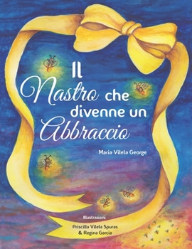 Il nastro che divenne un abbraccio