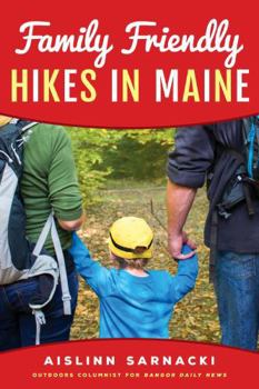 Paperback Family Friendly Hikes in Maine Book
