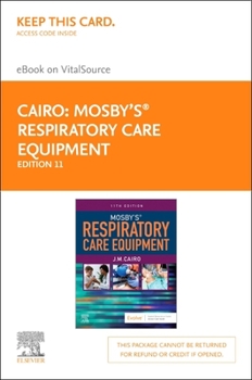 Misc. Mosby's Respiratory Care Equipment - Elsevier eBook on Vitalsource (Retail Access Card) Book